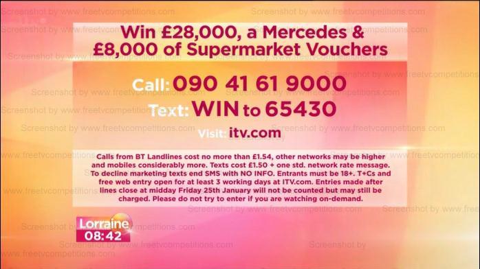 Lorraine competition January 2013. Win a prize worth £60000.