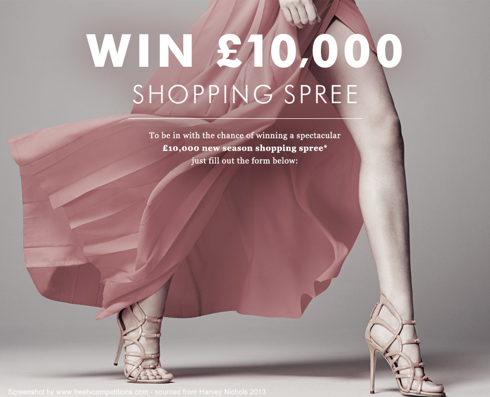 Win a shopping spree worth £10,000 with Harvey Nichols - ends July 12th 2013